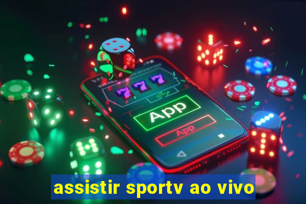 assistir sportv ao vivo